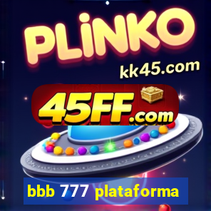 bbb 777 plataforma